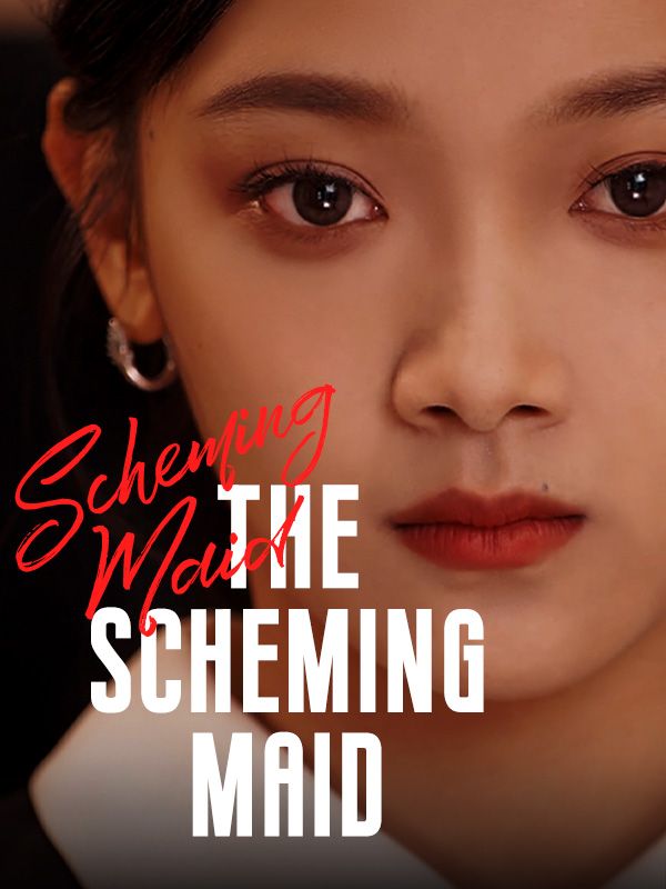 The Scheming Maid 