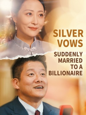 Silver Vows: Suddenly Married to a Billionaire