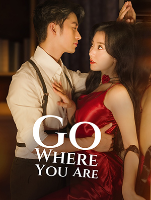 Go Where You are 