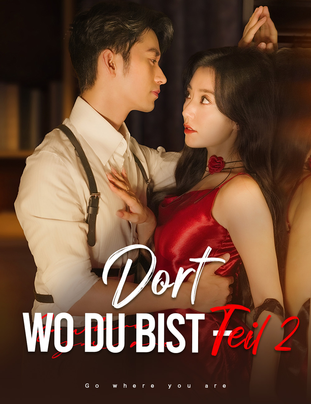 Dort, wo du bist – Teil 2