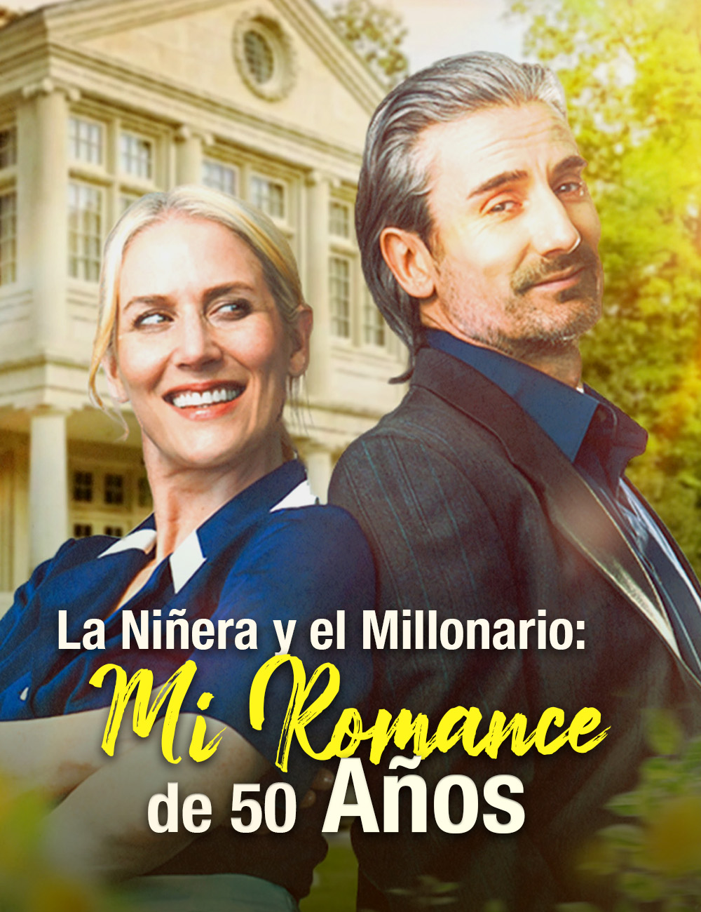La niñera y el millonario: mi romance de 50 años
