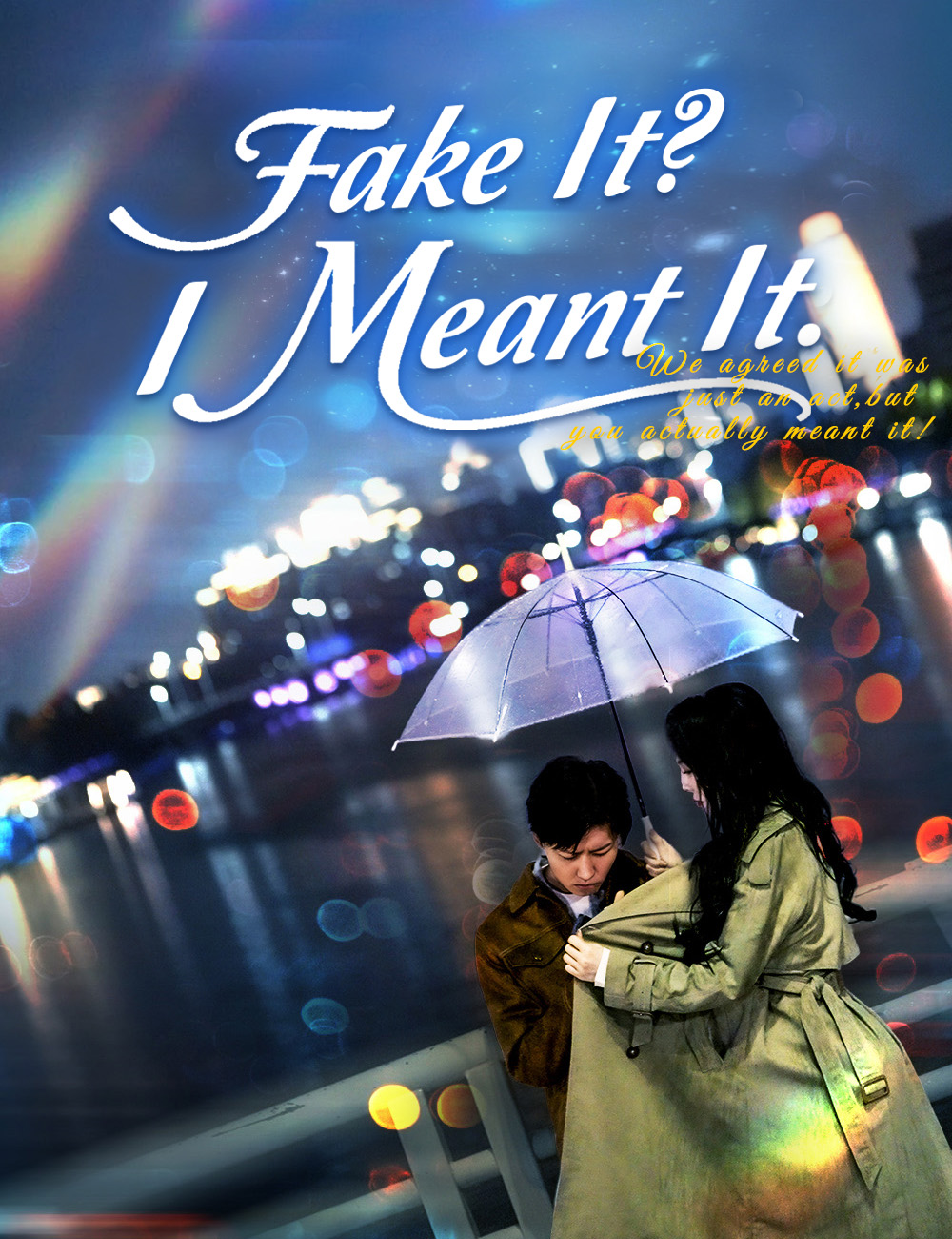 Fake It? I Meant It.