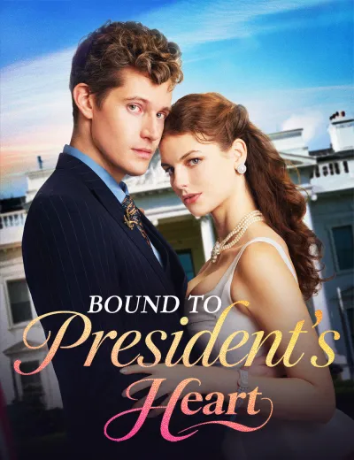 Bound to President's Heart poster