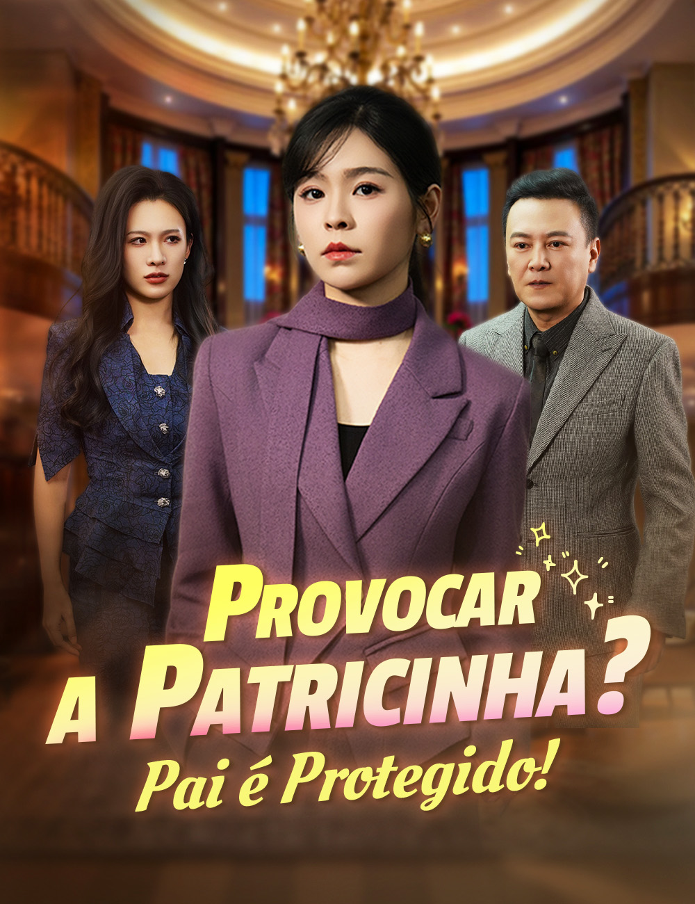 Provocar a Patricinha? Pai é Protegido!
