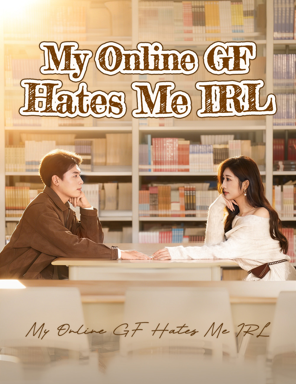 My Online GF Hates Me IRL