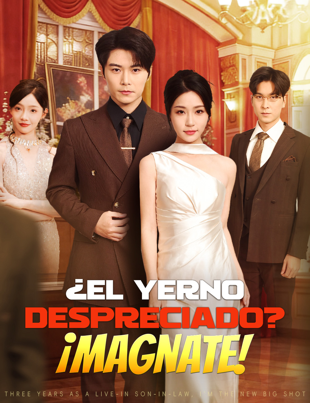 ¿El yerno despreciado? ¡Magnate!