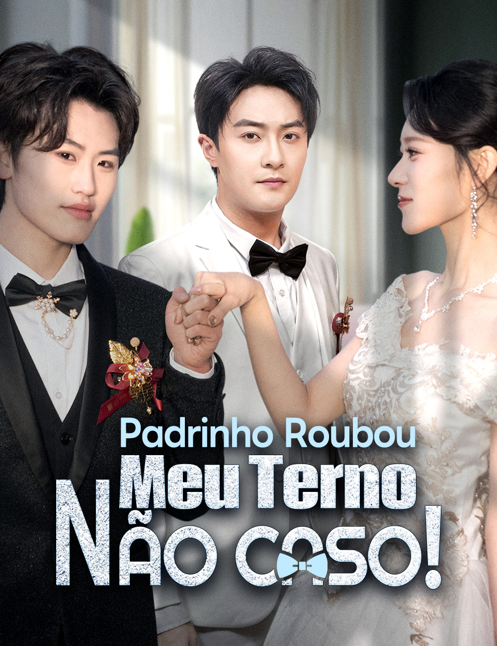 Padrinho Roubou Meu Terno, Não Caso!